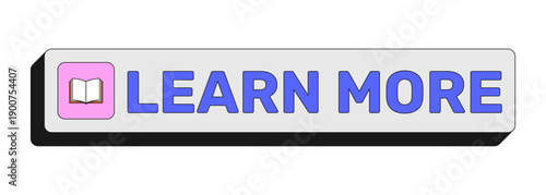 Learn more rectangular UI web button. Educational info access. Further informational content. Explore topic. Colorful clickable element. Call to action for social media, streaming. Rubik font used