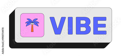 Vibe rectangular UI web button. Relaxed mood. Vacation feel. Chill lifestyle. Good vibes. Youth culture. Colorful clickable element. Call to action for social media, streaming. Rubik font used