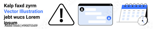 Communication systems, online scheduling, time management, alerts, task planning, digital tools. Warning sign with exclamation mark, chat interface and calendar with clock. Communication systems