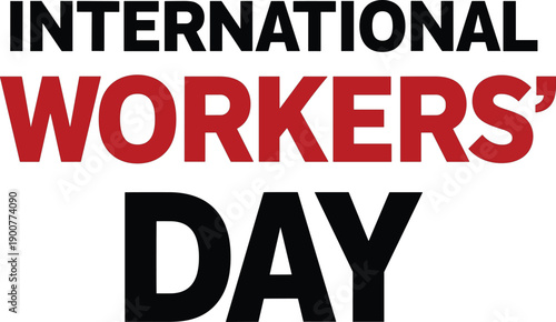 International Workers Day celebration, labor movement tribute, global solidarity, worker rights awareness, union strength, labor force unity, May Day event, flat vector illustration