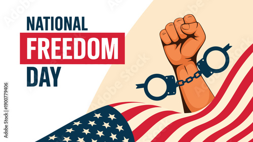 national freedom day illustration with raised fist breaking handcuffs and american flag symbolizing liberty equality and civil rights