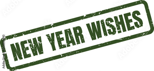 New Year Wishes grunge stamp delivering heartfelt greetings and hopeful messages for a prosperous upcoming season