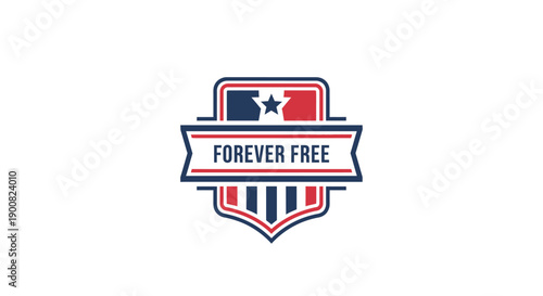 Innovative emblem design featuring a patriotic shield with bold text forever free and dynamic color scheme representing liberty