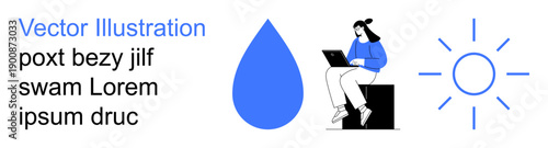Environment, remote work, technology, sustainability, energy resources, modern design. Abstract water drop, sun icon and woman with laptop. Environment and remote work concepts