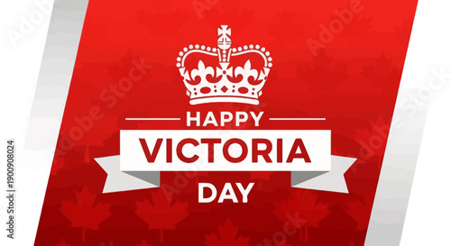 Happy Victoria Day banner with a crown and Canadian maple leaves.
