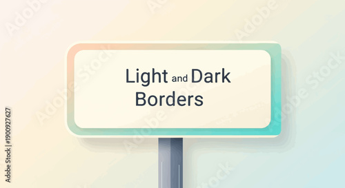 A signpost displays "Light and Dark Borders" against a soft gradient background