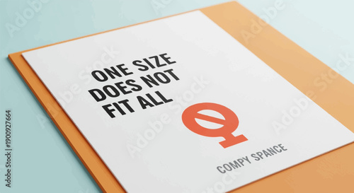 A sign states "ONE SIZE DOES NOT FIT ALL" with a prohibition symbol
