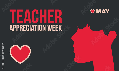 Teacher Appreciation Week in United States. Celebrated annual in May. In honour of teachers who hard work and teach our children. School and education. Student learning concept. Vector illustration