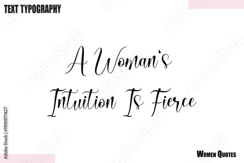 A Woman’s Intuition Is Fierce Woman text illustration Typography Design
