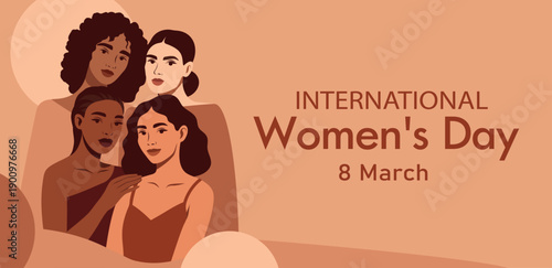 Vector horizontal banner for Women's Day, March 8. Women of diverse ethnicities stand together and support each other. Unity, equality, freedom, empowerment. Use for posters, cards, social media
