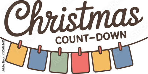 A festive design featuring the words "Christmas Count-Down" with colorful cards hanging on a string.