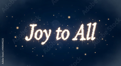 Joy to All Message Shining Like Brilliant Stars Against a Deep Dark Blue Winter Sky