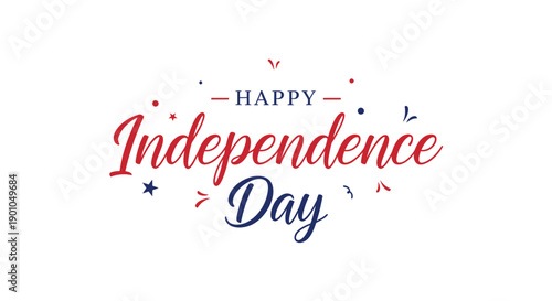 Red, white, and blue 'Happy Independence Day' text illustration with stars and confetti, for banner or poster