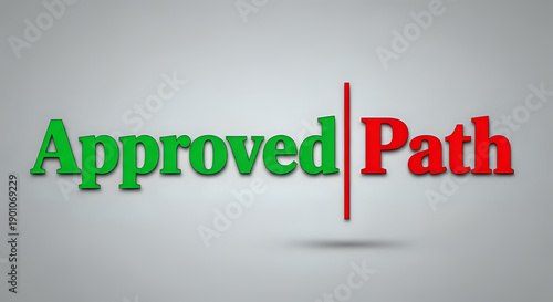 Approved path for success with green and red text