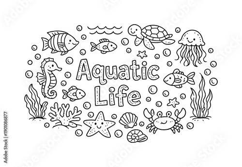 Aquatic Life. Hand-drawn doodle illustration of Aquatic Life. fish, sea turtle, jellyfish, coral, seaweed,