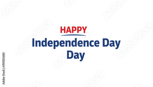 Happy Independence Day banner, typography design, red and blue text, patriotic message, for celebration or holiday greeting, Isolated on transparent background, png