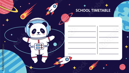 Dynamic school timetable template featuring an adorable astronaut panda floating happily near colorful planets, rockets, and comets in deep space.