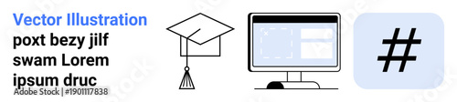 Graduation cap, monitor with interface, and metadata tag icon convey education, digital connectivity, learning tools, online resources, modern communication, academic services. Ideal for e-learning