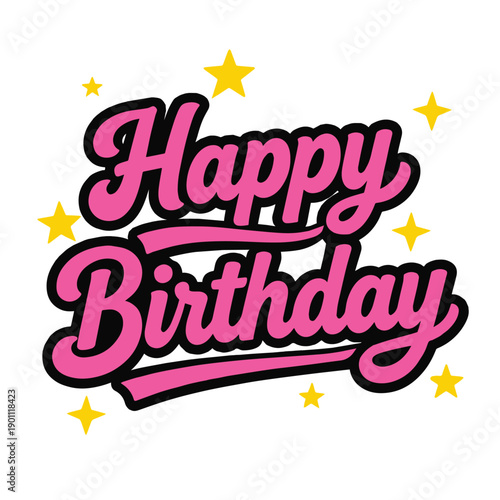 Vibrant pink Happy Birthday text in a retro script font with a black outline, surrounded by yellow stars on a white background, perfect for celebrations.