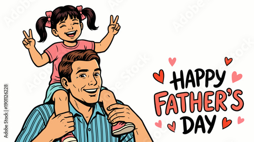 Happy Father's Day Pop Art Vector: Joyful Father and Daughter Shoulder Ride Illustration, Family Love Celebration Card Design.