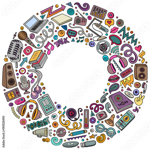 Colorful vector set of podcasting cartoon doodle objects, symbols and items. Round frame composition