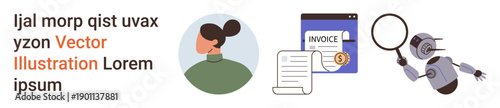 Artificial intelligence, financial transactions, identity verification, cybersecurity, automation, business. A woman, an invoice a robot with a magnifying glass. AI and financial transactions
