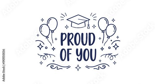 Celebratory Graduation Announcement Featuring Balloons and a Cap with a Proud Message for Achievements