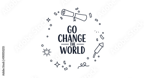 Inspirational graphic design emphasizing positive impact by encouraging transformation and social change