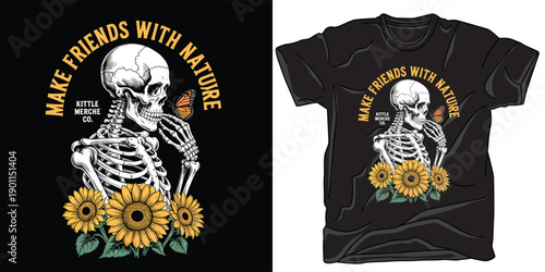 Make friends with nature t-shirt design, skeleton with butterfly and sunflowers, kittle merche co