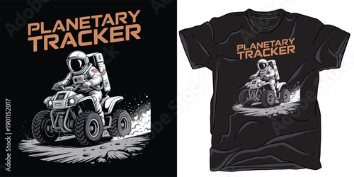 Planetary tracker astronaut riding atv on moon surface t-shirt design for space exploration enthusiasts