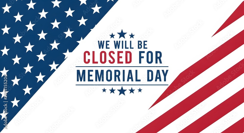 Obraz premium Memorial day usa holiday american flag we will be closed