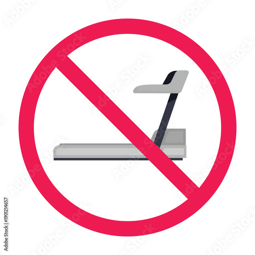 No treadmill sign, forbidden sign with treadmill icon, do not use treadmill symbol, no gym running equipment sign, prohibited fitness equipment sign, vector illustration