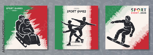 Set of covers, posters with hand drawn silhouette of bobsleigh, snowboarding, figure skating silhouettes against Italy flag backgrounds, representing 2026 sport games, international championship event