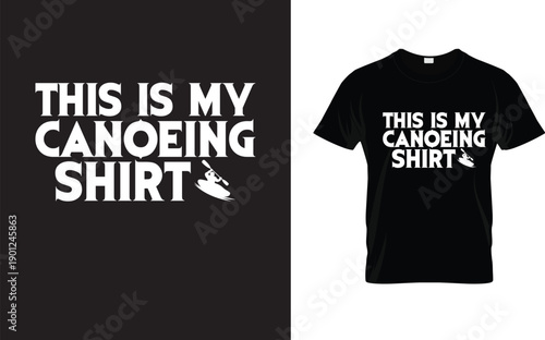 PThis Is My Canoeing Shirtrint