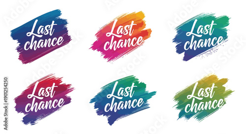 Six colorful brush stroke graphics with the text "Last chance" written in white.