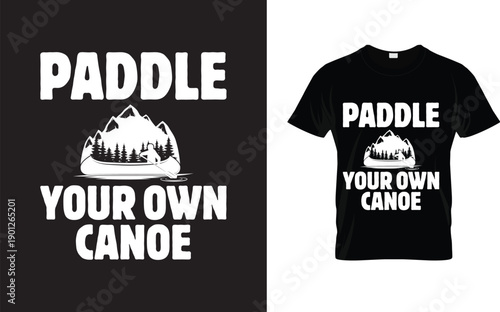Paddle Your Own Canoe