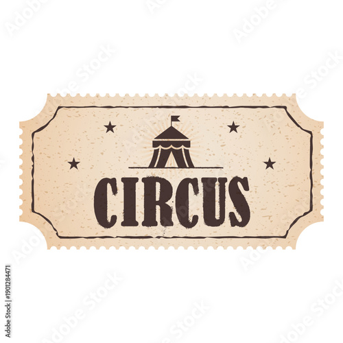 Vintage circus ticket with tent illustration and stars on aged parchment paper