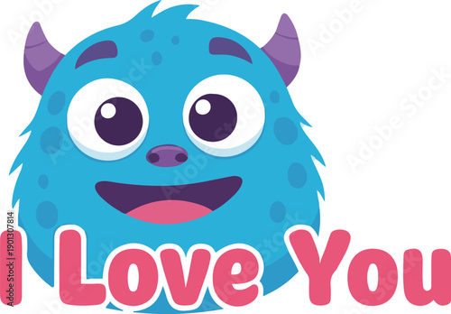 Cute blue fluffy cartoon monster smiling with "I Love You" pink typography. Vector illustration suitable for Valentine's Day greeting cards, children's designs, and romantic stickers.