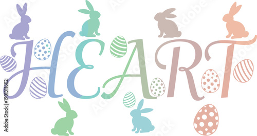 Pastel Easter Heart typography design featuring cute bunny silhouettes and patterned eggs, spring holiday decorative lettering for greeting cards and seasonal celebration