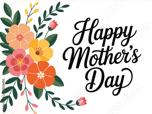 A colorful floral design with the words Happy Mother's Day on a white background