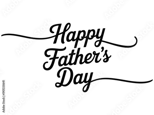 A Happy Father's Day message written in elegant black cursive script on a white background