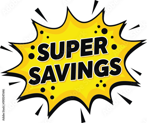 Super Savings comic boom starburst sticker isolated on transparent background
