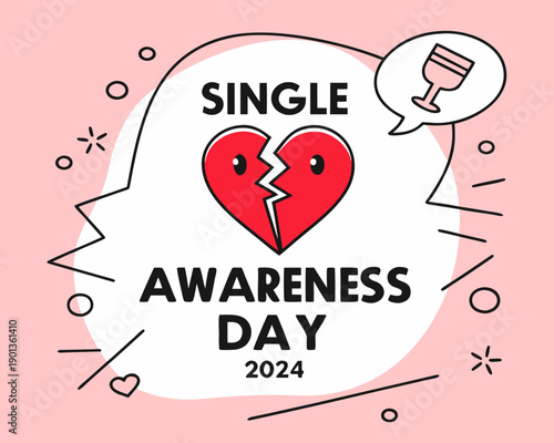 Single awareness day 2024 illustration with broken heart and pink background