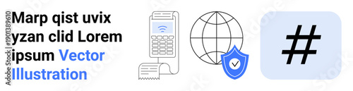 Payment terminal with receipt, globe icon, shield indicating protection, and metadata tag symbol. Ideal for fintech, cybersecurity, global communication, technology, payment systems online safety