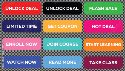 Colorful Call To Action Button Set With Unlock Deal Flash Sale Limited Time Get Coupon Hot Deal Enroll Join Course Start Learning Watch Read Take Class UI Elements Vector