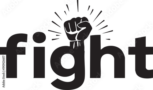 Black and white 'fight' logo with raised fist symbolizing resistance and empowerment on a clean white background