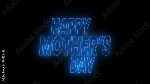 Happy mothers day text animation in vibrant blue neon light. 4k animated typography suitable for mothers day social media posts, opener videos or advertisements.