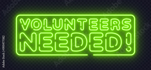 Eye catching neon vector sign inviting volunteers. Perfect for charity events, nonprofit projects, and community initiatives.