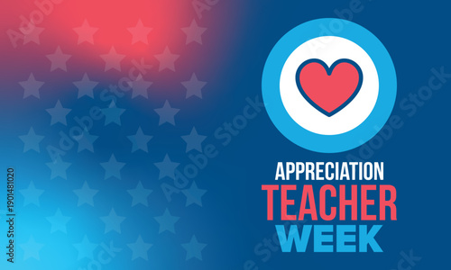 Teacher Appreciation Week in United States. Celebrated annual in May. In honour of teachers who hard work and teach our children. School and education. Student learning concept. Vector illustration