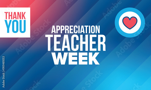 Teacher Appreciation Week in United States. Celebrated annual in May. In honour of teachers who hard work and teach our children. School and education. Student learning concept. Vector illustration